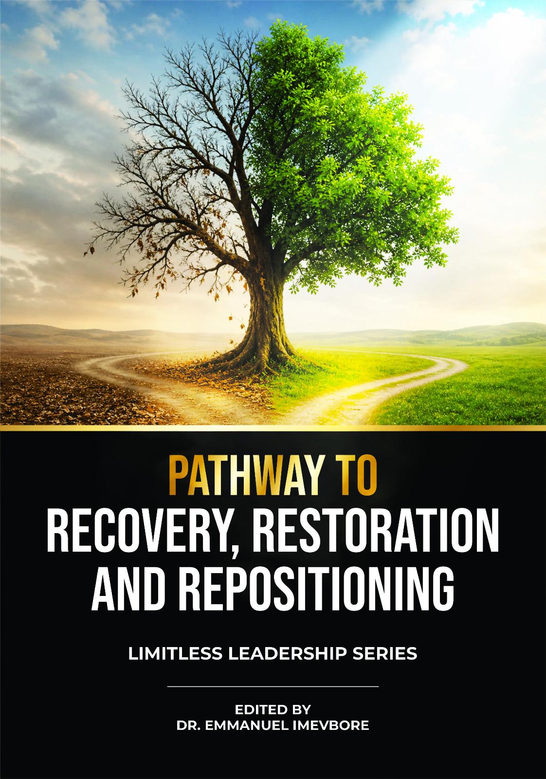 Pathway to Recovery, Restoration & Repositioning