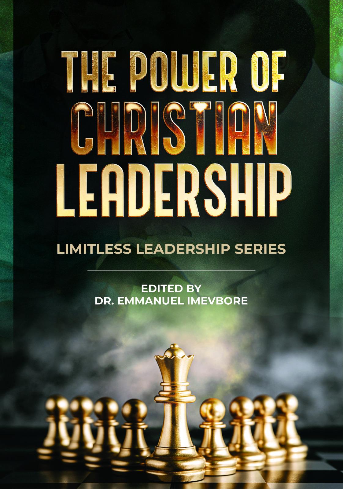 The Power of Christian Leadership